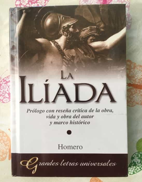 Libro La ilíada Prólogo con reseña crítica de la obra vida y obra del