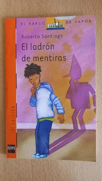 El ladrón de mentiras – «Descubre la mentira más peligrosa: La verdadera historia detrás del ‘Ladrón de Mentiras’ de Roberto Santiago»