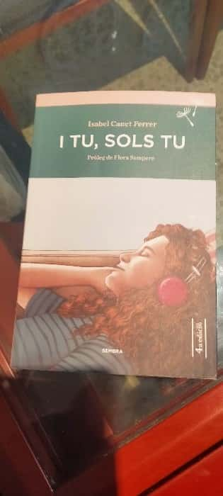 I tu, sols tu – «Descubre el secreto de tu corazón: ‘I tu, sols tu’ de Isabel Canet Ferrer, la novela que te dejará sin aliento»