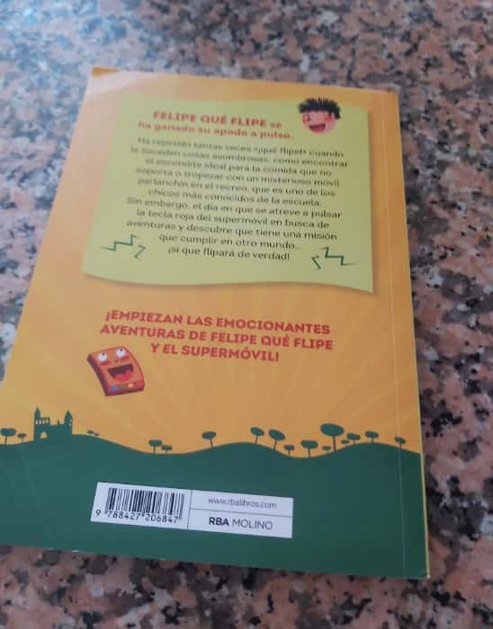 Felipe qué flipe y el supermóvil – «¡Descubre el poder de Felipe que flipe! El supermóvil secreto que te dejará sin aliento en ‘Felipe qué flipe y el supermóvil del autor Nuria Pradas – Eva Sans'»