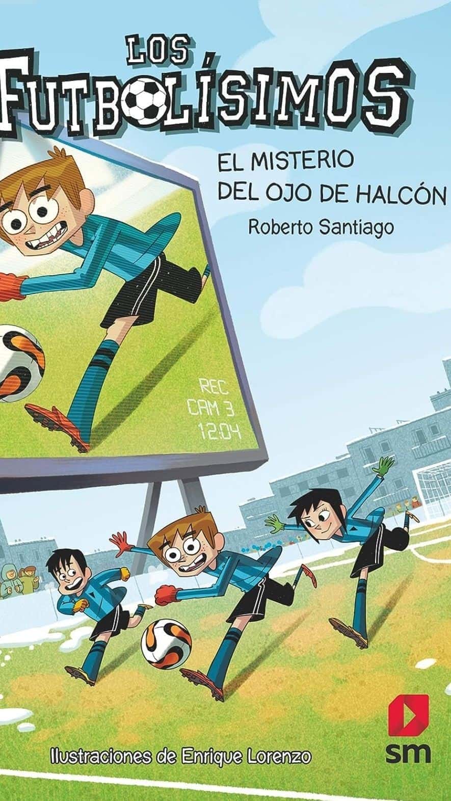 Los futbolísimos 4: El misterio del ojo de halcón Los futbolísimos 4: El misterio del ojo de halcón