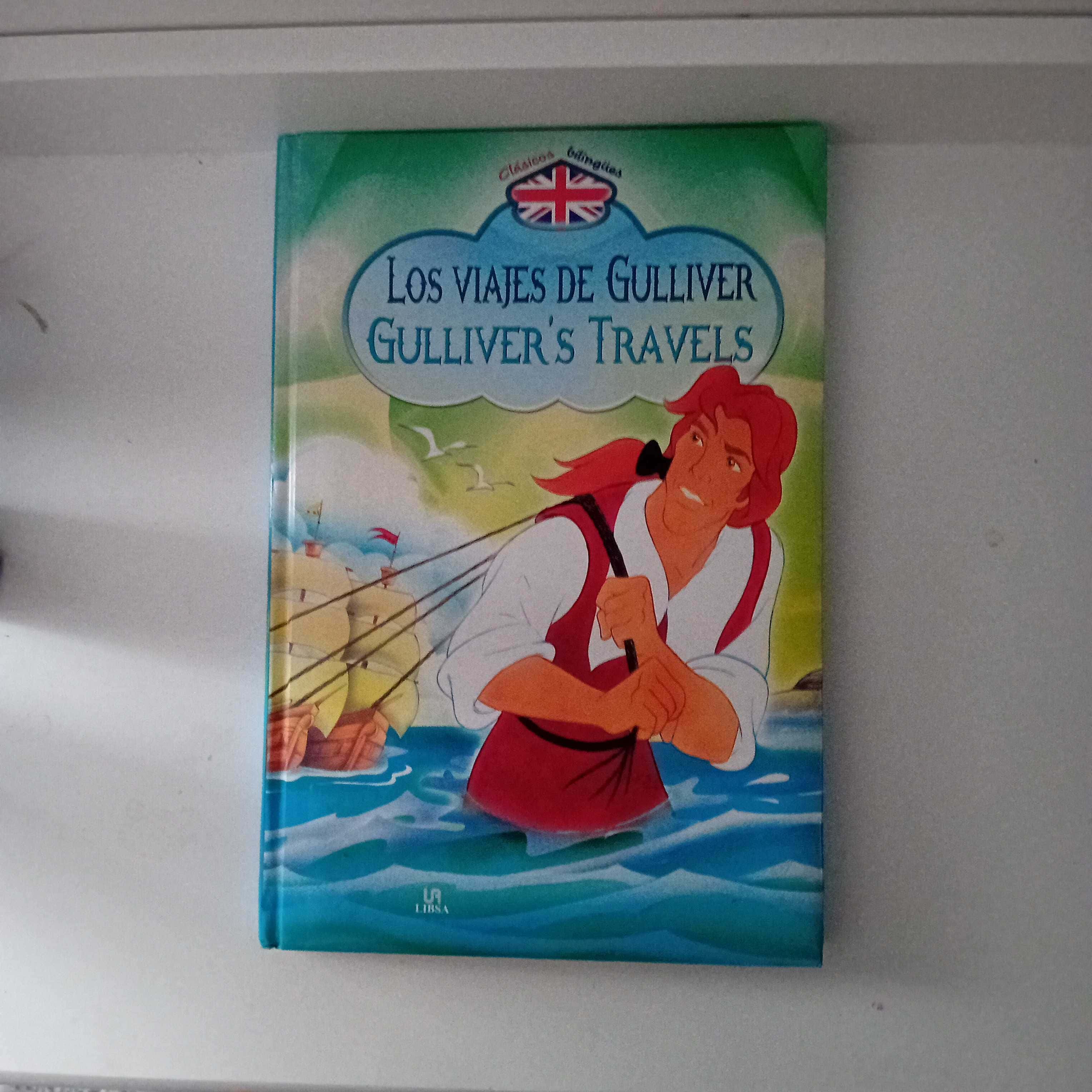 Los viajes de Gulliver Gullivers Travels (Clasicos Bilingues Bilingual Classics) (Spanish Edition) Los viajes de Gulliver Gullivers Travels (Clasicos Bilingues Bilingual Classics) (Spanish Edition)
