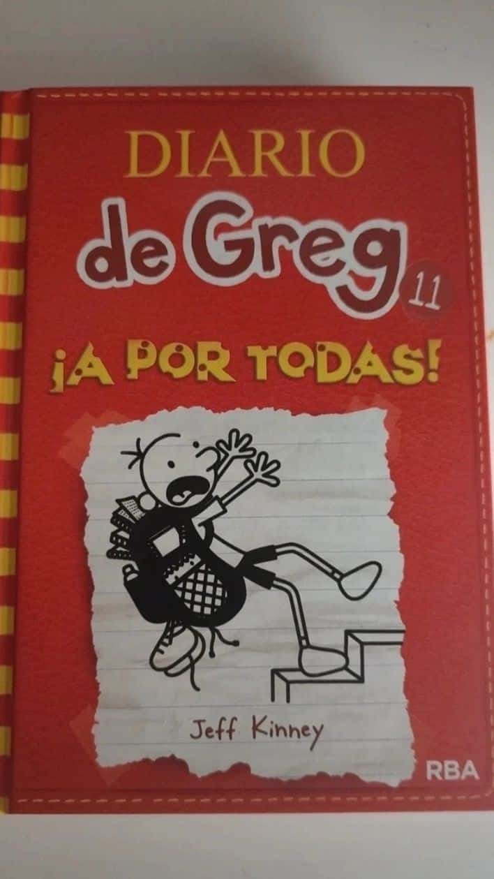 Diario de Greg 11: A por todas – «El diario de Greg: ¿Por qué debería ser el libro más divertido del año?»