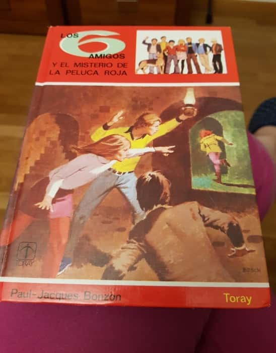 Los Seis amigos y el misterio de la peluca roja – «Desentierra el secreto: ‘Los Seis amigos y el misterio de la peluca roja’ te llevará al mundo de aventuras y sorpresas»