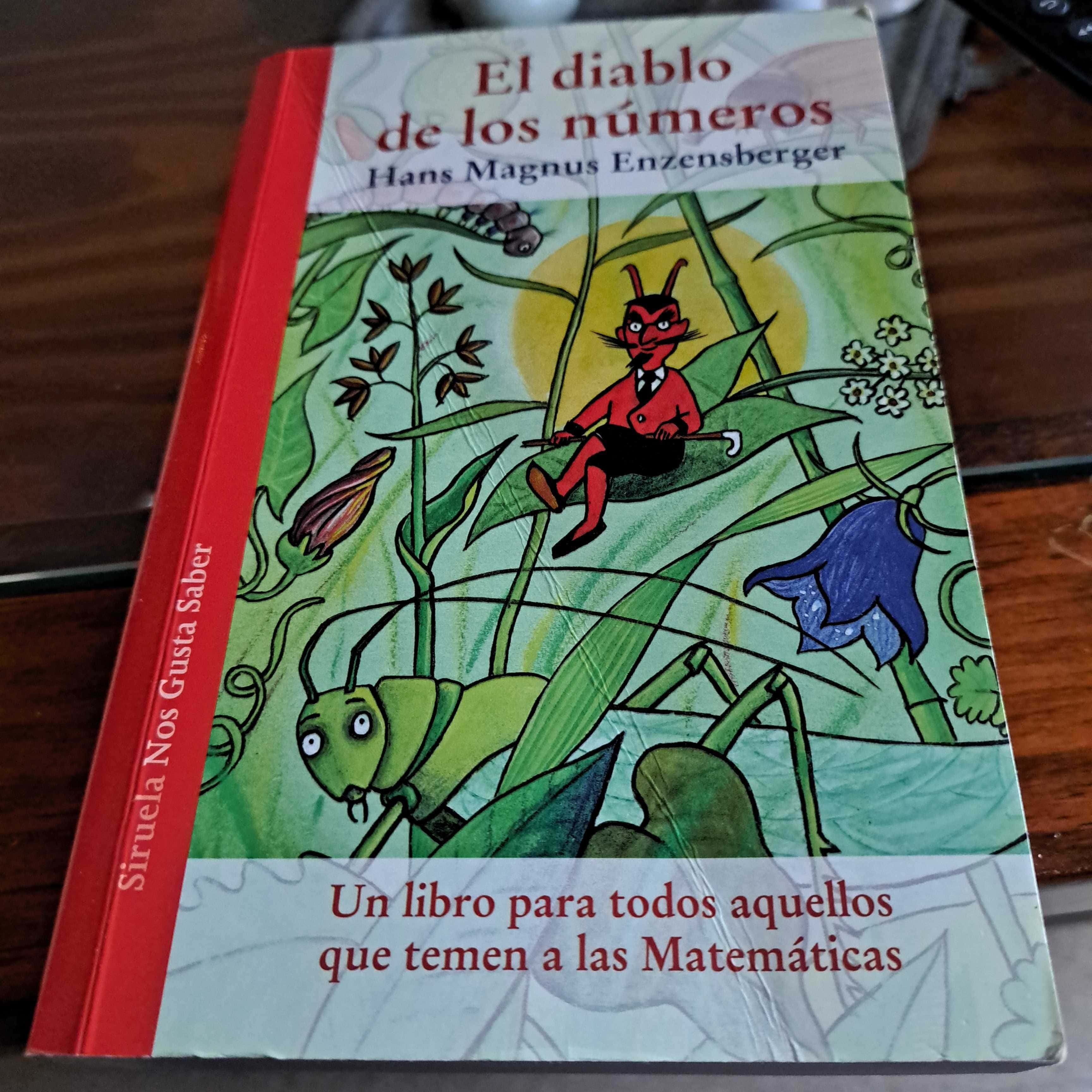 El diablo de los numeros: un libro para todos aquellos que temen a las Matematicas – «Descubre el lado oscuro de las matemáticas: ‘El diablo de los números’ te cambiará la forma de ver el mundo»