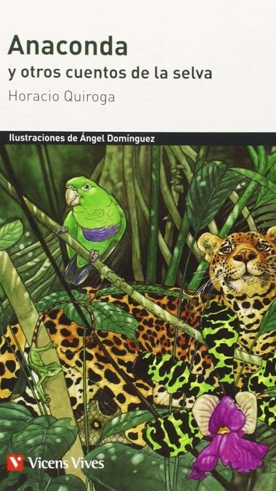 Anaconda y otros cuentos de la selva – «Descubre la selva oscura y emocionante en ‘Anaconda y otros cuentos’, el nuevo clásico de Horacio Quiroga que te dejará sin aliento».