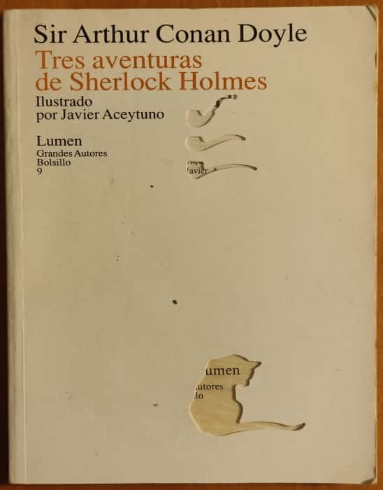 Tres aventuras de Sherlock Holmes – «¡Descubre el Misterio Absoluto! Tres aventuras de Sherlock Holmes que te dejarán sin aliento»