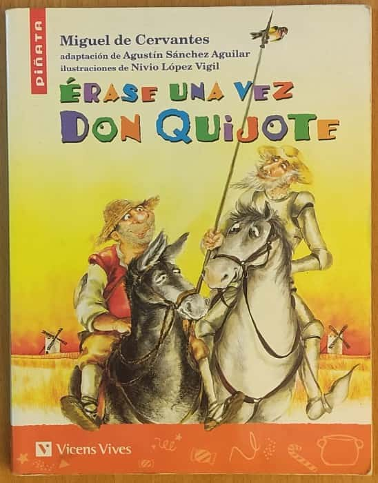 Erase una vez Don Quijote – «¡Descubre el clásico modernizado! ‘Erase una vez Don Quijote’ de Agustín Sánchez Aguilar: La lectura más emocionante de la literatura contemporánea»