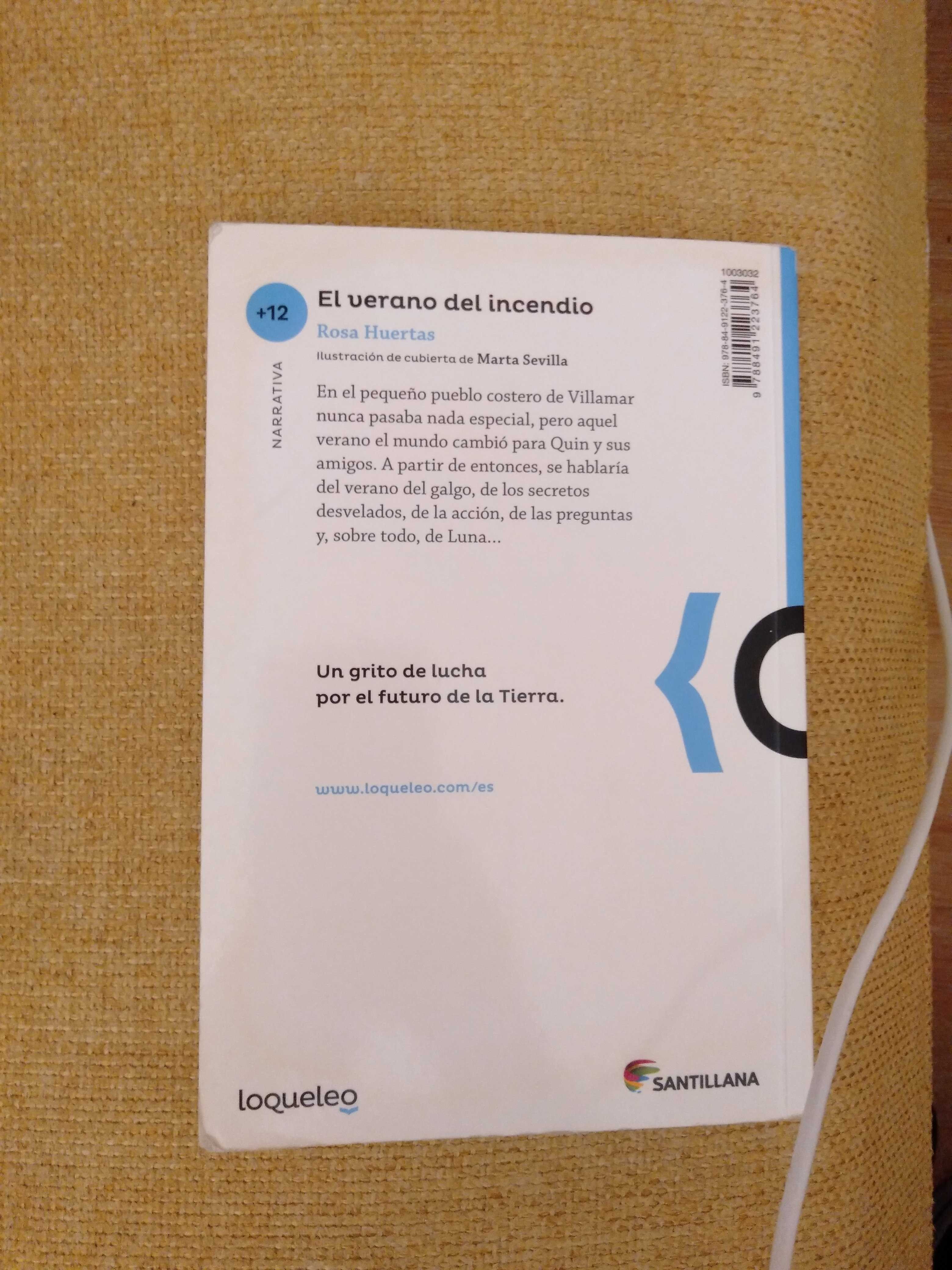 EL VERANO DEL INCENDIO – «¡Descubre el Fuego Incontrolable! El Verano del Incendio: Una Historia Aterradora y Emocionante de la Editorial Loqueleo (9788491223764)»