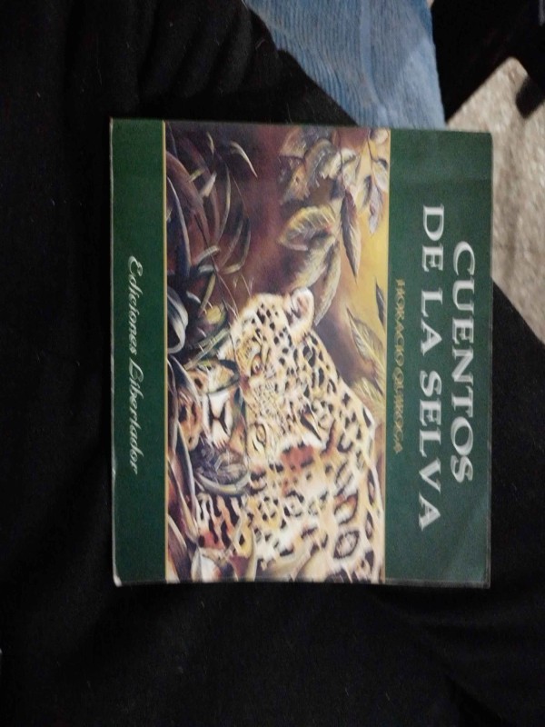 Cuentos de la selva – «Descubre el Misterio y la Pasión del «Cuentos de la Selva» de Horacio Quiroga: Una Clásica Literaria que Te Hacerá Vivir la Selva»