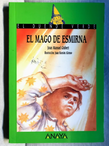 El Mago De Esmirna – «Descubre el secreto olvidado: ‘El Mago De Esmirna’ por Joan Manuel Gisbert, una odisea épica que te llevará al corazón del Mediterráneo»