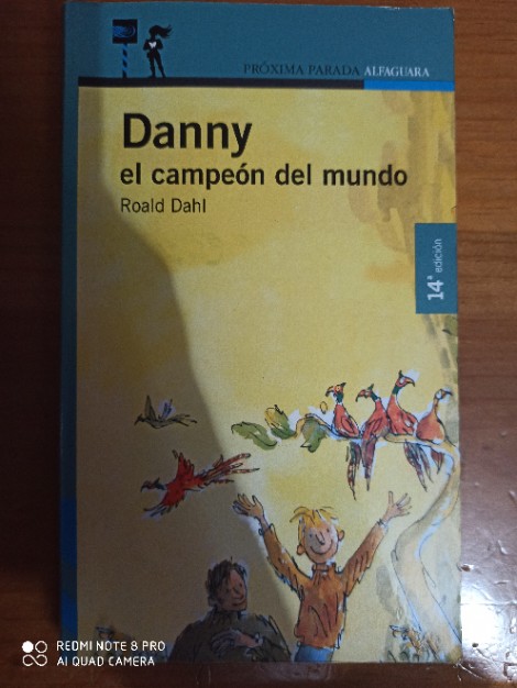 Danny el campeón del mundo – «¡Desafío mundial en las manos de Danny: Una aventura épica de Roald Dahl que te dejará sin aliento!»