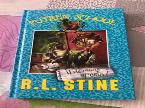 Putren School: ¡Este examen apesta! – «¡Desafíate a superar el examen más terrorífico de la historia: ‘Putren School’ de R.L. Stine»