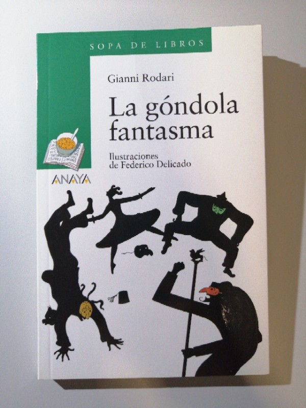 La Gondola Fantasma/ the Enchanted Gondola (Sopa De Libros/ Book Soup) – «Descubre el Misterio de la Gondola Fantasma: Una Clásica de la Infancia que Te Hacerá Olvidar El Tiempo»