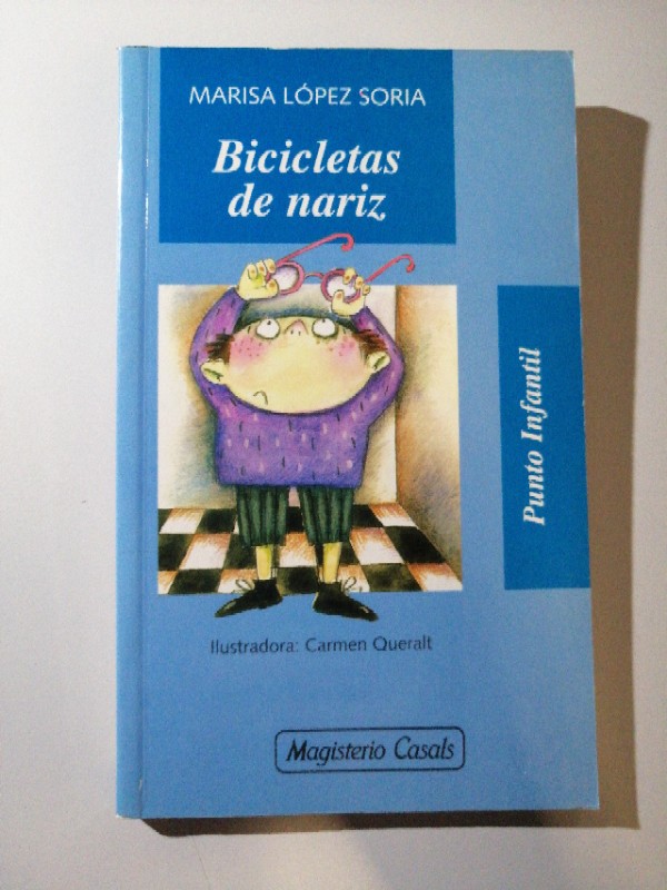 Bicicletas de nariz – «¡Descubre el viaje más surrealista del año! ‘Bicicletas de nariz’ de Marisa López Soria: una lectura inolvidable para aquellos que buscan explorar los límites de la realidad y la imaginación.»