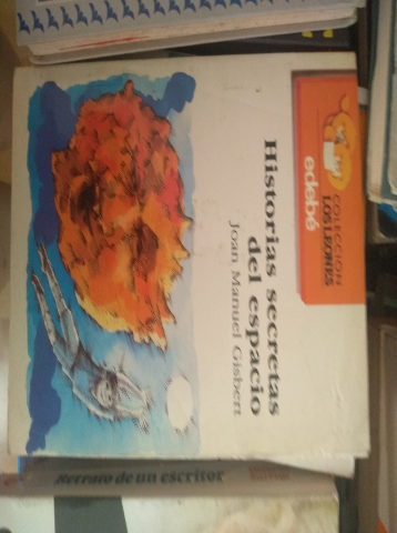 Historias secretas del espacio Joan Manuel Gisbert 1992 Edebé – «Descubre los secretos más emocionantes del cosmos en ‘Historias Secretas del Espacio’, una aventura espacial que te llevará al límite de la realidad»