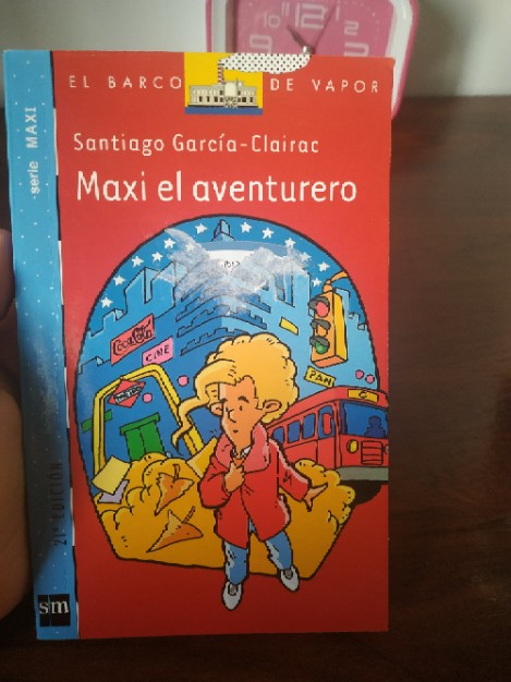 Maxi el aventurero – «Descubre el emocionante viaje de Maxi: El Aventurero que Cambió Nuestras Vidas con este Clásico de la Literatura Infantil (9788434844674)»