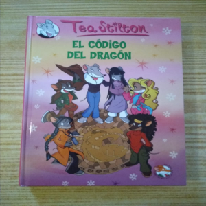 Tea Stilton: El código del dragón