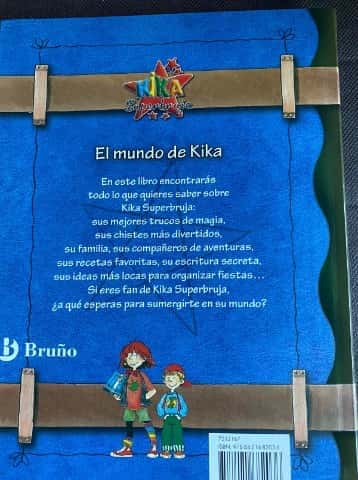 Kika Superbruja El mundo de Kika – «Descubre el misterio: ¡Kika Superbruja te lleva al mundo de sus aventuras!»