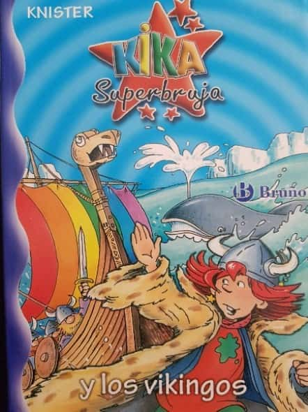 Kika Superbruja Y Los Vikingos (Kika Superbruja)