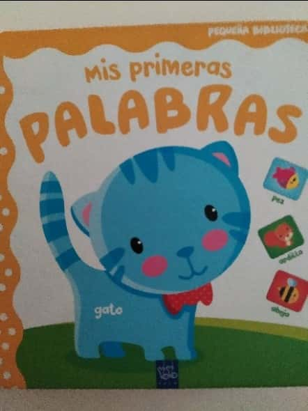 Mis primeras palabras  – «Descubre la magia de tus primeros años: ‘Mis primeras palabras’, una historia que hará que te sientas como si estuvieras de regreso en tu infancia»