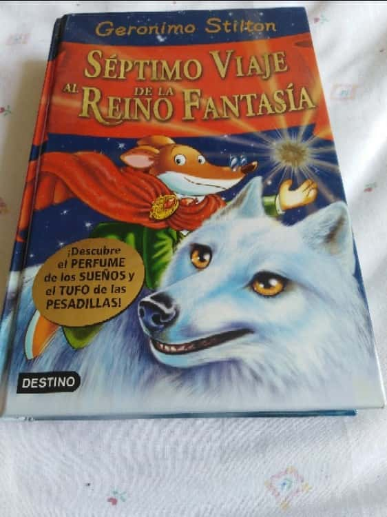 Séptimo viaje al reino de la fantasía.  – «¡Descubre el secreto más espantoso del Reino de Fantasía! El séptimo viaje de Geronimo Stilton te dejará sin aliento».