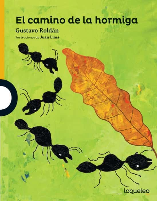 El camino de la hormiga – «Descubre la verdadera historia detrás de la hormiga: ¿por qué ‘El camino de la hormiga’ de Gustavo Roldán te hará reflexionar sobre la vida?»