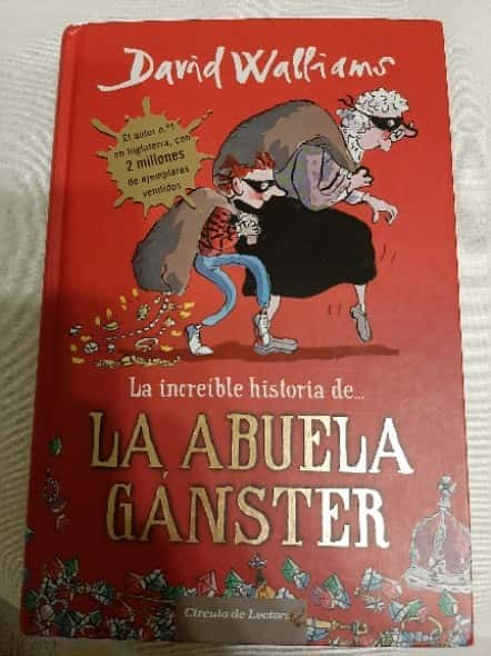 La abuela gánster – «La abuela gánster más loca del cielo: La increíble historia de una senora sin escrúpulos».