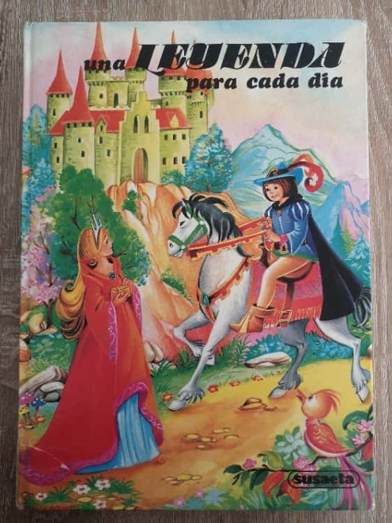 Una leyenda para cada dia  – «Descubre la magia que te espera en ‘Una leyenda para cada día’: Una colección épica de historias mágicas que te transportarán a mundos inolvidables»