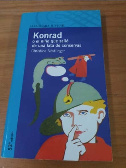 Konrad o el niño que salió de una lata de conservas  – «¡Descubre el secreto más increíble del siglo: Konrad, el niño que salió de una lata de conservas!»