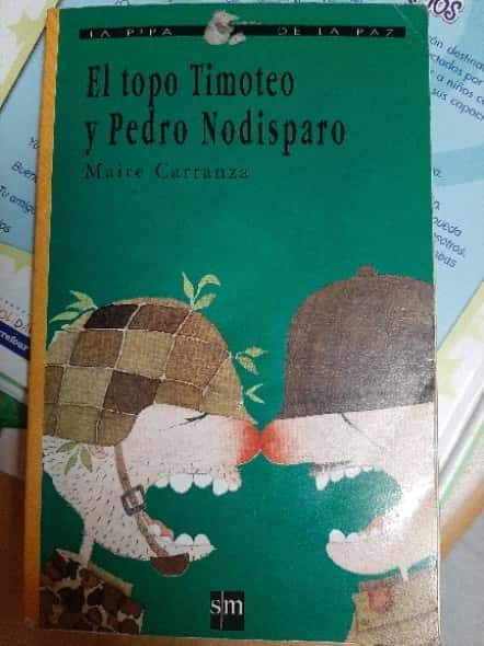 El topo Timoteo y Pedro Nodisparo – «Descubre el secreto detrás de las emocionantes aventuras del topo Timoteo: La increíble historia de Maite Carranza».