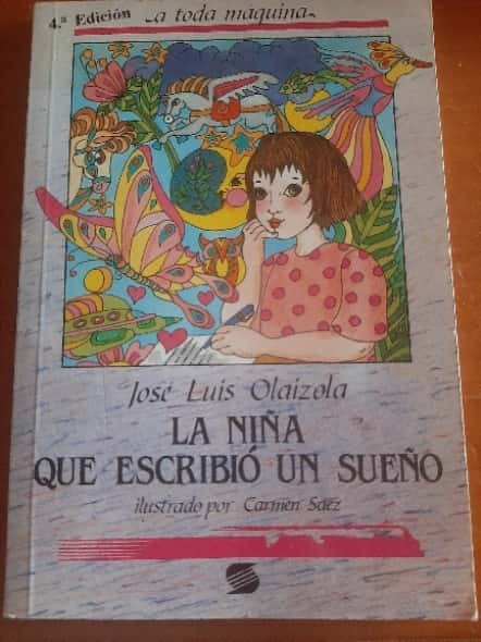 La niña que escribió un sueño – «Descubre el sueño mágico que cambió la vida: La niña que escribió un sueño de José Luis Olaizola»