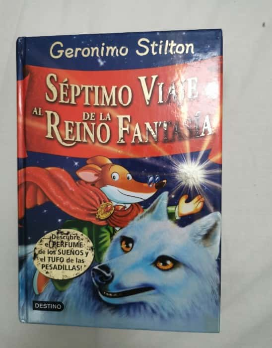 Séptimo viaje al reino de la fantasía. ¡Descubre el perfume de los sueños y el tufo de las pesadillas! – «¡Descubre el Olor de las Sombras! El 7º viaje al Reino de la Fantasía, de Geronimo Stilton: Una Odisea de Sueños y Sueños»