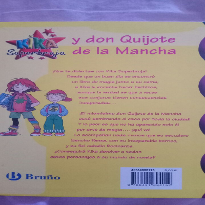 Kika Superbruja y Don Quijote de la Mancha / Kika Superwitch and Don Quixote de la Mancha – «¡Sorprendente dobleces: El libro que te hará reír, llorar y superarte con Don Quijote!»