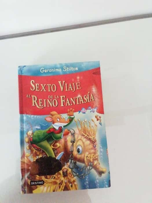 Sexto Viaje al Reino de la Fantasía – «Descubre el Misterio del Reino de la Fantasía: El Sexto Viaje de Geronimo Stilton en este Clásico de la Literatura Infantil»