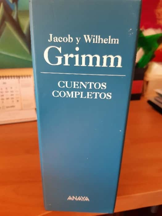 Cuentos Completos De Grimm / Complete Grimm Stories – «Descubre el Terror y la Magia en los Cuentos Completos de Grimm: La Colección Épica del Grupo Anaya»