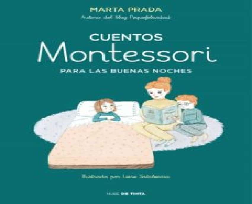 Cuentos Montessori para las buenas noches – «Cuentos Montessori para Dormir con Los Sueños: Una Recopilación de Historias Únicas para Familias»