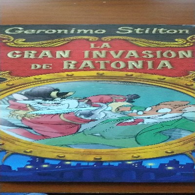 Gerónimo Stilton: La gran invasión de Ratonia