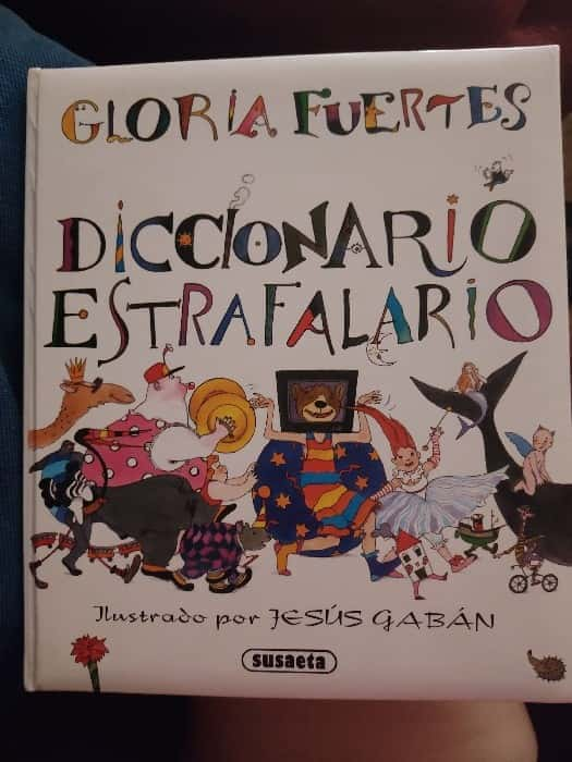 Diccionario Estrafalario / Extravagant Dictionary – «Descubre el léxico desbordante de Gloria Fuertes: El Diccionario Estrafalario que te dejará sin aliento»