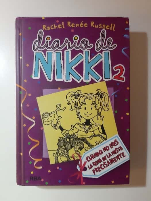 Diario de Nikki 2: Cuando no eres la reina de la fiesta precisamente