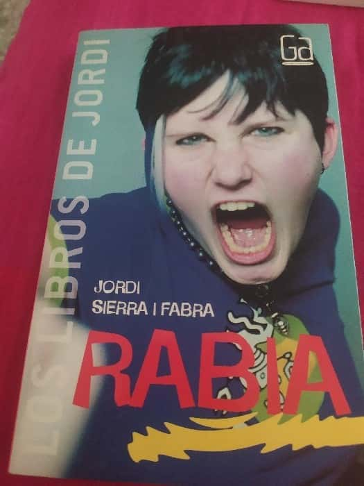 Rabia / Rage (Los Libros De Jordi / the Books of Jordi) – «Descubre el Fuego que Arde: Una Odisea de Rabia en ‘Los Libros De Jordi'»