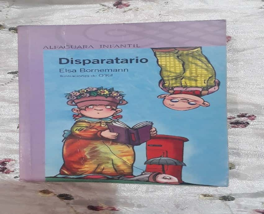 Disparatario – «Descubre el humor negro más divertido del año: ‘Disparatario’ de Elsa Bornemann, el libro que te hará reír y reflexionar sobre la realidad»