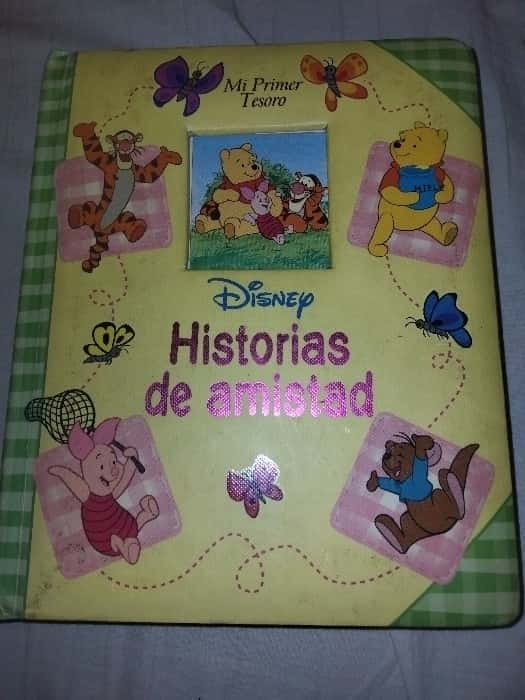 Historias de amistad: Mi primer tesoro – «Descubre el Poder de las Amistades: ‘Historias de amistad: Mi primer tesoro’ es un Regalo para el Alma»