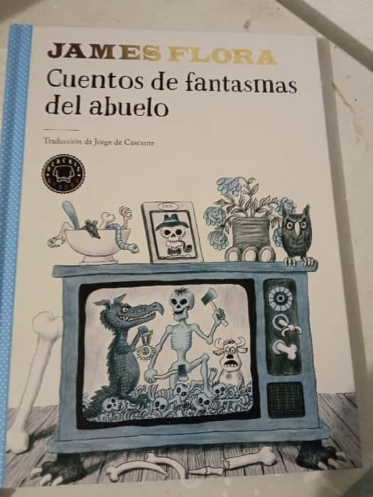 Cuentos de fantasmas del abuelo – «Descubre el Terror Familiar: ‘Cuentos de Fantasmas del Abuelo’ – La Novela Surreal que Te Hará Reflexionar sobre las Sombras de la Infancia»