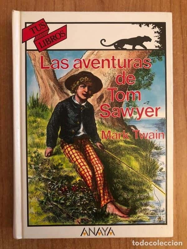 MARK TWAIN - LAS AVENTURAS DE TOM SAWYER - ANAYA - TUS LIBROS 118