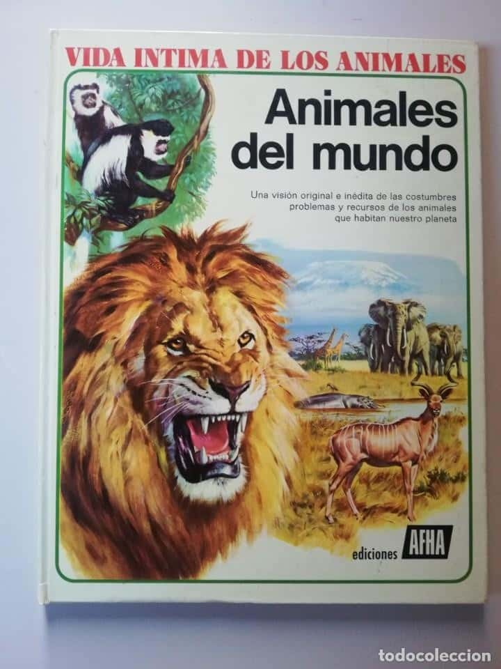 VIDA ÍNTIMA DE LOS ANIMALES ANIMALES DEL MUNDO EDICIONES AFHA AURIGA