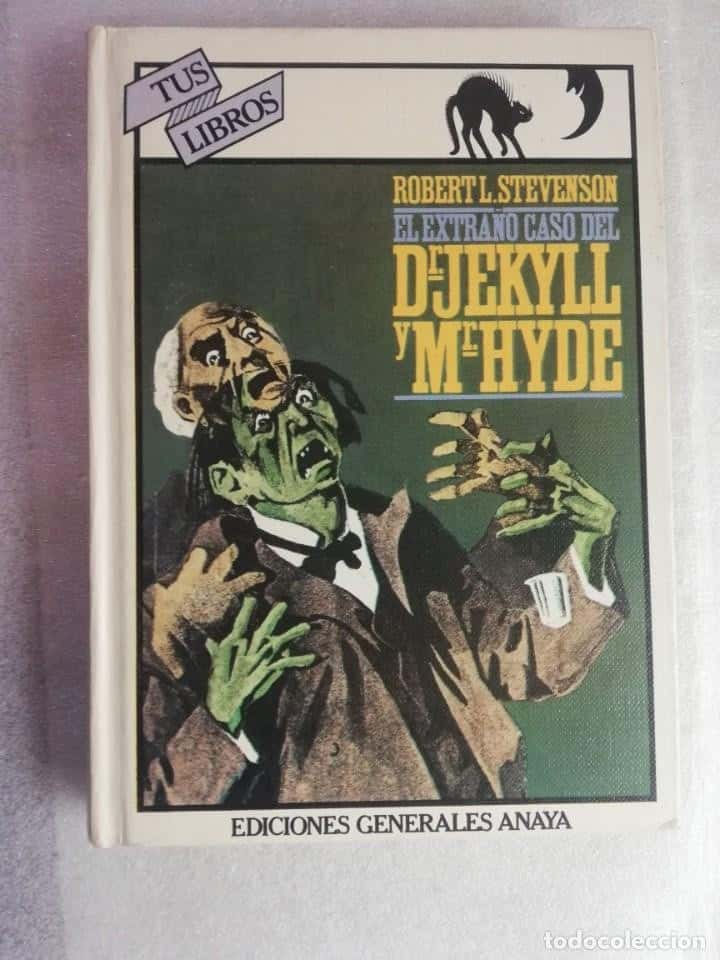 TUS LIBROS ANAYA 9 EL EXTRAÑO CASO DEL DR. JEKYLL Y MR. HYDE, ROBERT L. STEVENSON.