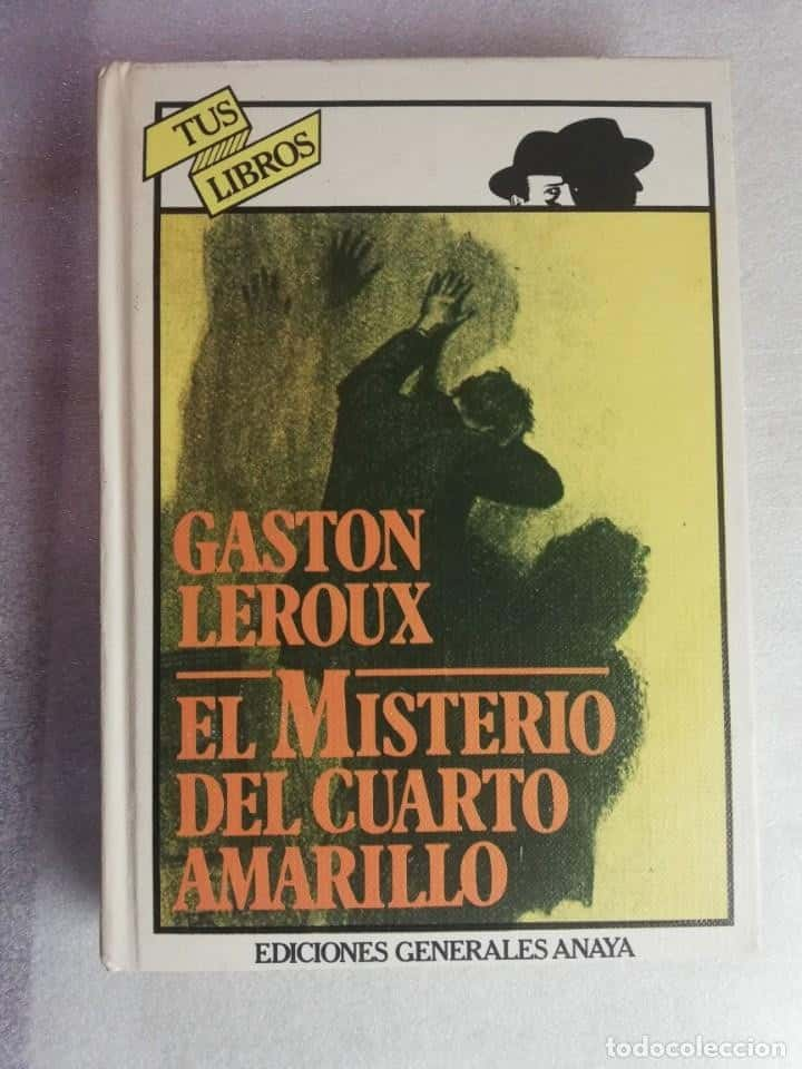 TUS LIBROS ¡ANAYA EL MISTERIO DEL CUARTO AMARILLO - GASTON LEROUX