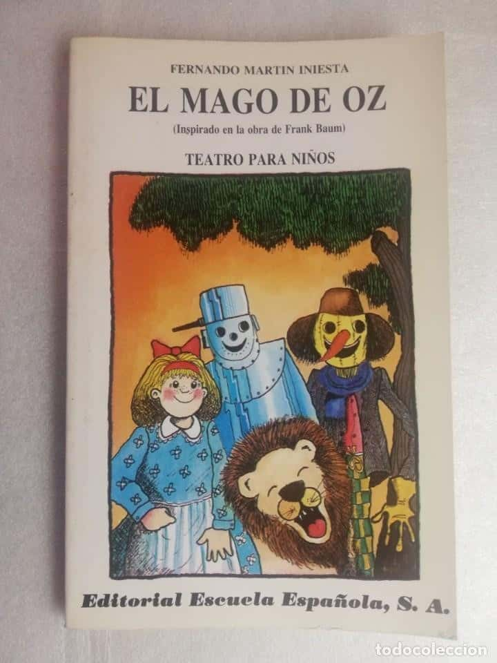 EL MAGO DE OZ - FERNANDO MARTIN INIESTA/ED. ESCUELA ESPAÑOLA, S.A.