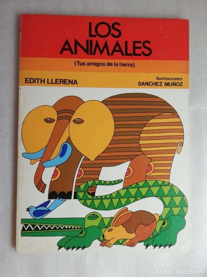 LOS ANIMALES (TUS AMIGOS DE LA TIERRA) - EDITH LLERENA